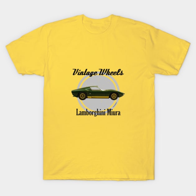 Vintage Wheels - Lamborghini Miura T-Shirt by DaJellah